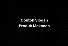 Contoh Slogan Produk Bahasa Inggris